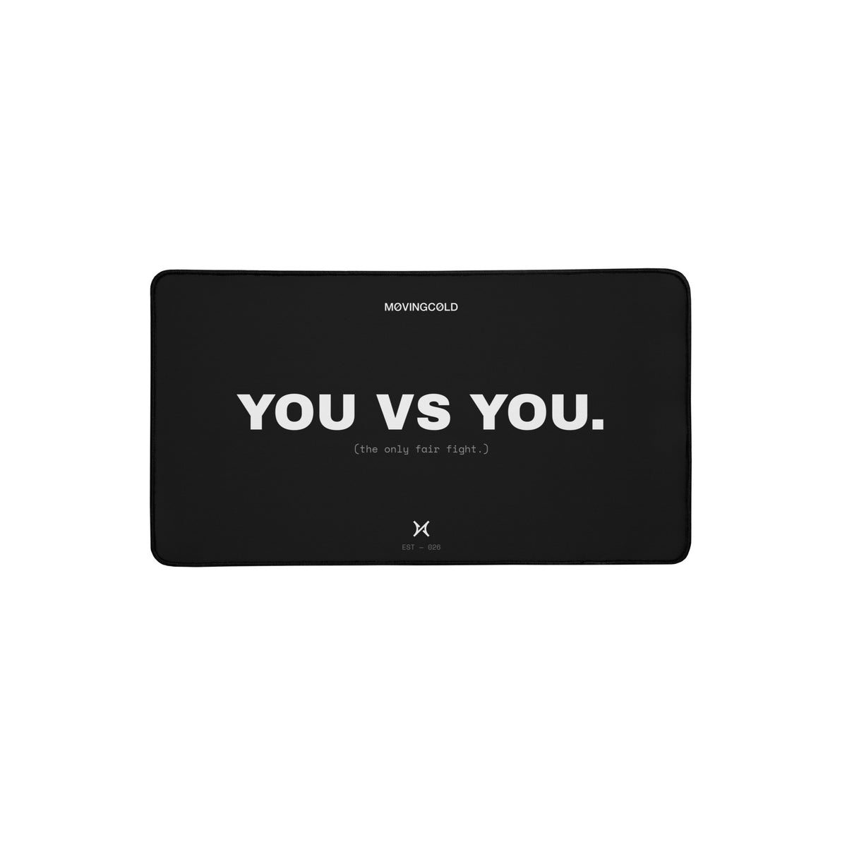 THE DESK MAT — YOU VS YOU. — image 2