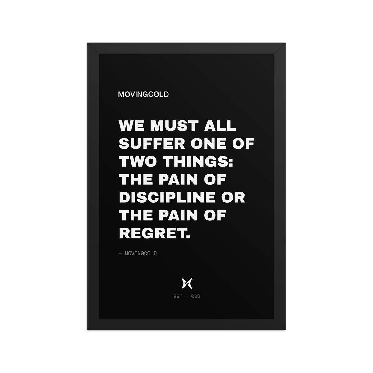 THE FRAMED PRINT — THE PAIN OF DISCIPLINE OR THE PAIN OF REGRET. — image 2