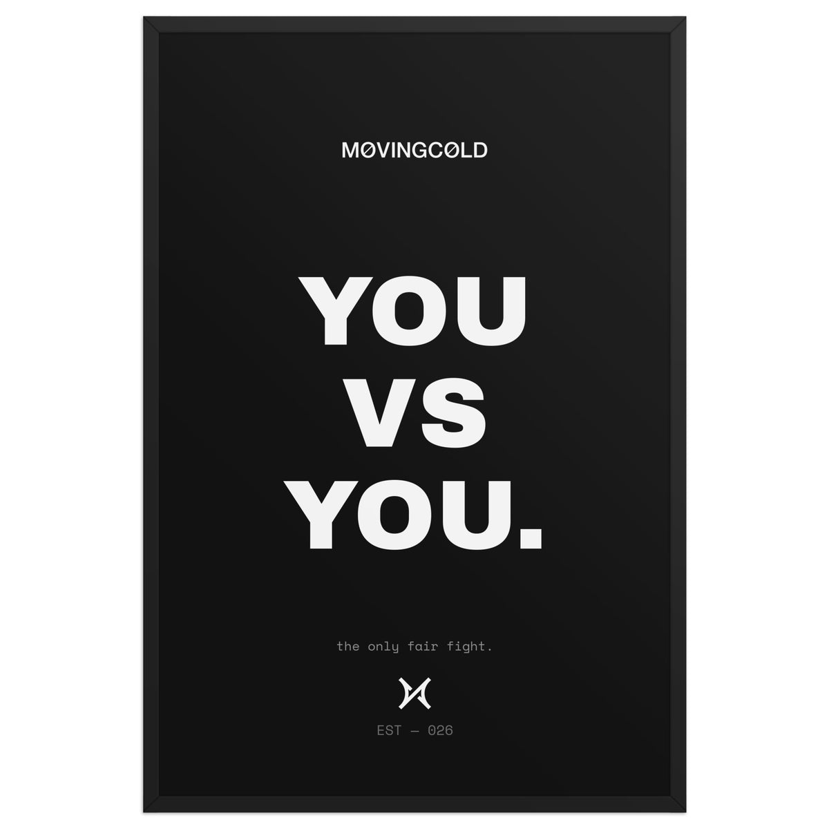 THE FRAMED PRINT — YOU VS YOU. — image 3