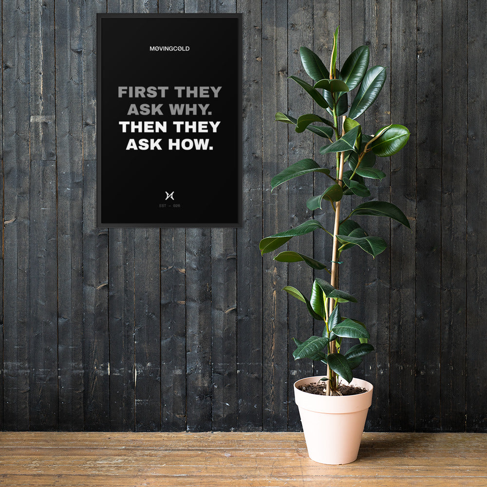 THE FRAMED PRINT — FIRST THEY ASK WHY. — image 1