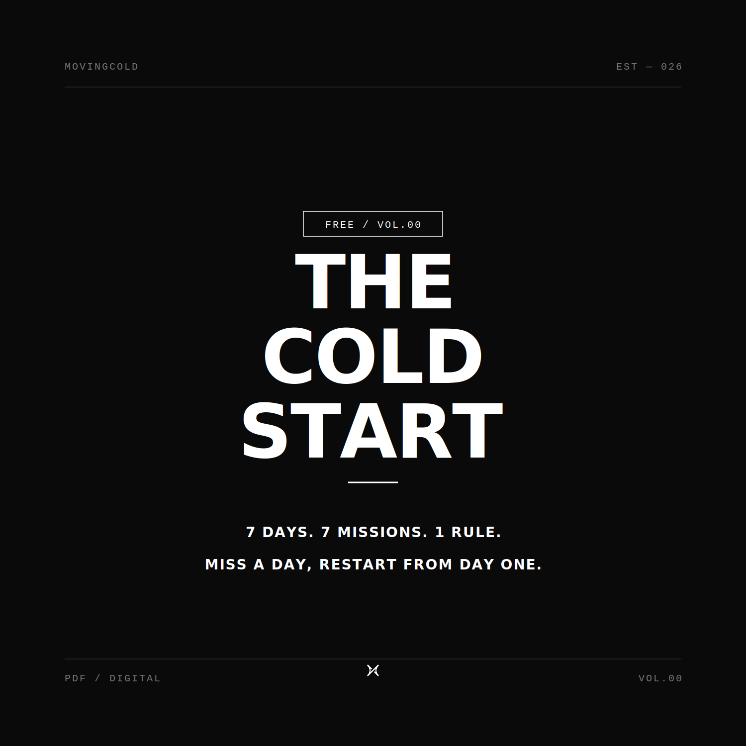 VOL.00 — THE COLD START